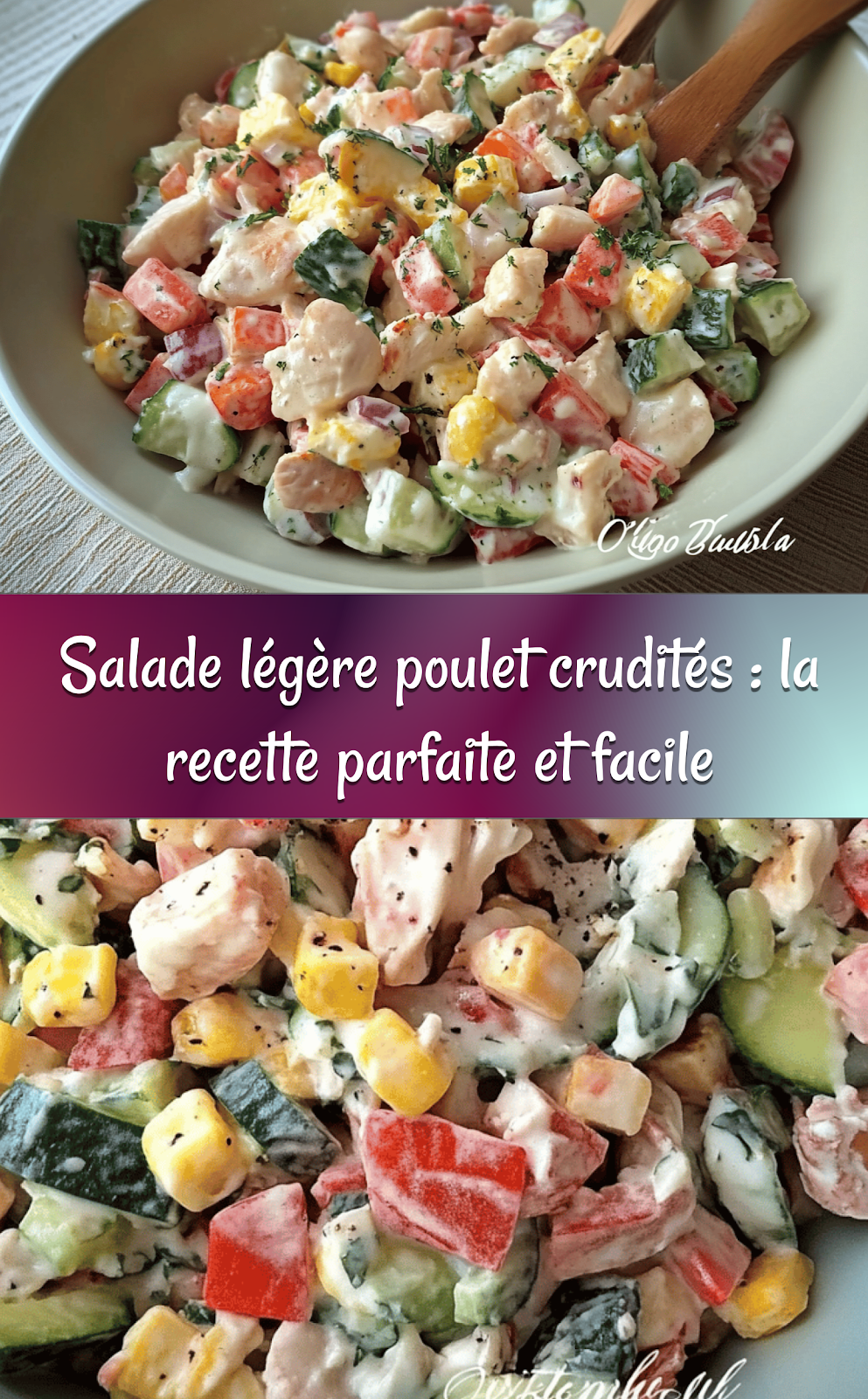 Salade légère poulet crudités : la recette parfaite et facile